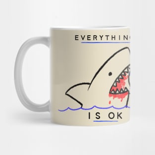 Everything is Ok Mug